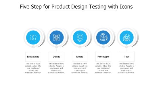 Five Step For Product Design Testing With Icons Ppt PowerPoint Presentation File Visual Aids PDF Five Step For Product Design Testing With Icons Ppt PowerPoint Presentation File Visual Aids PDF