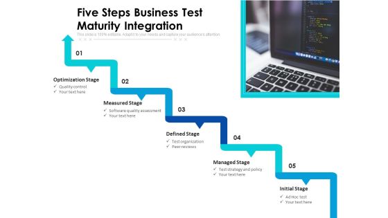 Five Steps Business Test Maturity Integration Ppt PowerPoint Presentation Gallery Themes PDF Five Steps Business Test Maturity Integration Ppt PowerPoint Presentation Gallery Themes PDF