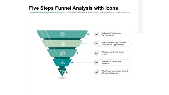 Five Steps Funnel Analysis With Icons Ppt PowerPoint Presentation Infographics Format Ideas Five Steps Funnel Analysis With Icons Ppt PowerPoint Presentation Infographics Format Ideas
