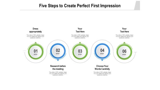 Five Steps To Create Perfect First Impression Ppt PowerPoint Presentation Icon Slides PDF Five Steps To Create Perfect First Impression Ppt PowerPoint Presentation Icon Slides PDF