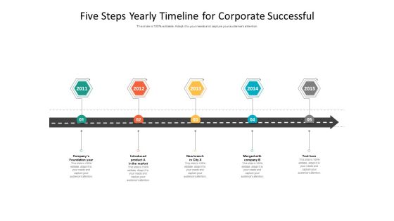 Five Steps Yearly Timeline For Corporate Successful Ppt PowerPoint Presentation Gallery Infographics PDF Five Steps Yearly Timeline For Corporate Successful Ppt PowerPoint Presentation Gallery Infographics PDF