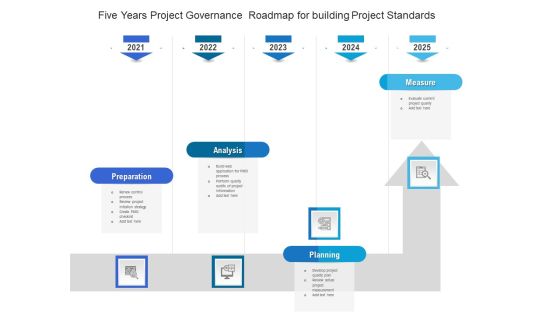 Five Years Project Governance Roadmap For Building Project Standards Mockup Five Years Project Governance Roadmap For Building Project Standards Mockup