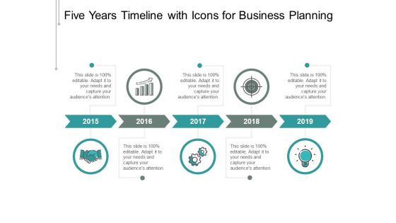 Five Years Timeline With Icons For Business Planning Ppt PowerPoint Presentation Inspiration Ideas
