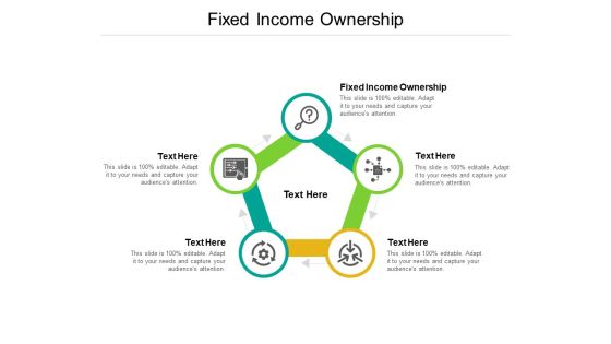 Fixed Income Ownership Ppt PowerPoint Presentation Show Slide Portrait Cpb Pdf Fixed Income Ownership Ppt PowerPoint Presentation Show Slide Portrait Cpb Pdf