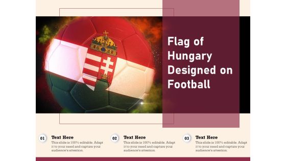 Flag Of Hungary Designed On Football Ppt PowerPoint Presentation File Inspiration PDF Flag Of Hungary Designed On Football Ppt PowerPoint Presentation File Inspiration PDF