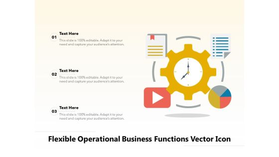 Flexible Operational Business Functions Vector Icon Ppt PowerPoint Presentation Portfolio Icons PDF Flexible Operational Business Functions Vector Icon Ppt PowerPoint Presentation Portfolio Icons PDF