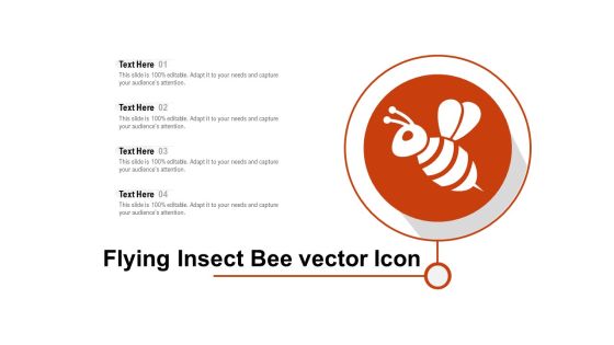 Flying Insect Bee Vector Icon Ppt PowerPoint Presentation Icon Deck PDF Flying Insect Bee Vector Icon Ppt PowerPoint Presentation Icon Deck PDF
