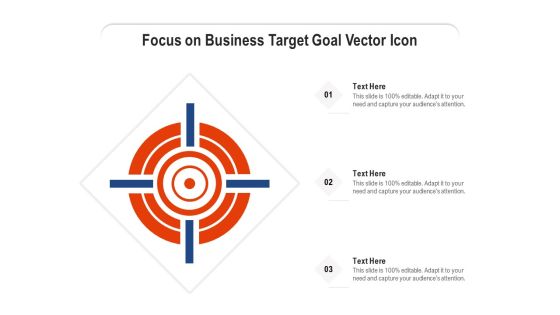 Focus On Business Target Goal Vector Icon Ppt PowerPoint Presentation Ideas Icons PDF Focus On Business Target Goal Vector Icon Ppt PowerPoint Presentation Ideas Icons PDF