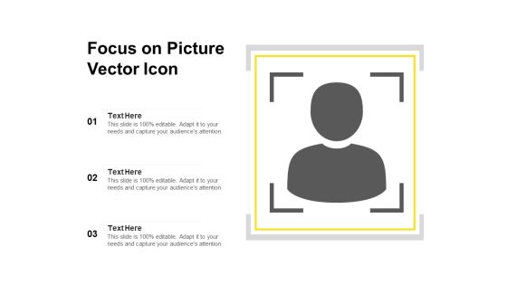 Focus On Picture Vector Icon Ppt PowerPoint Presentation File Inspiration PDF