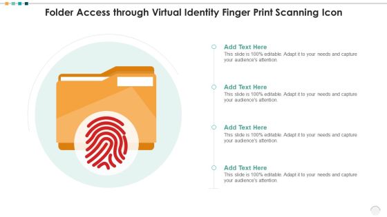 Folder Access Through Virtual Identity Finger Print Scanning Icon Graphics PDF Folder Access Through Virtual Identity Finger Print Scanning Icon Graphics PDF