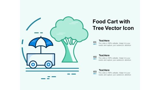 Food Cart With Tree Vector Icon Ppt PowerPoint Presentation Portfolio Graphics Example PDF Food Cart With Tree Vector Icon Ppt PowerPoint Presentation Portfolio Graphics Example PDF
