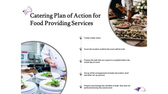 Food Providing Services Catering Plan Of Action For Food Providing Services Ppt PowerPoint Presentation Infographics Structure PDF