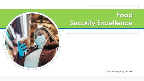 Food Security Excellence Ppt PowerPoint Presentation Complete Deck With Slides