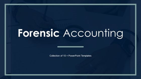 Forensic Accounting Ppt PowerPoint Presentation Complete With Slides Forensic Accounting Ppt PowerPoint Presentation Complete With Slides