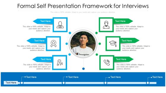 Formal Self Presentation Framework For Interviews Ppt PowerPoint Presentation Gallery Aids PDF Formal Self Presentation Framework For Interviews Ppt PowerPoint Presentation Gallery Aids PDF