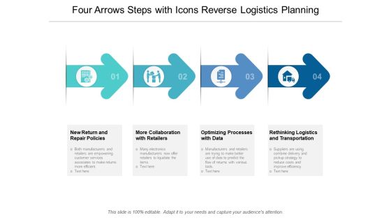Four Arrows Steps With Icons Reverse Logistics Planning Ppt Powerpoint Presentation Outline Demonstration