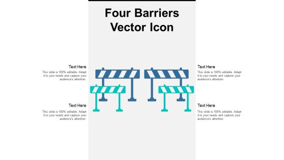 Four Barriers Vector Icon Ppt PowerPoint Presentation Infographic Template Portfolio
