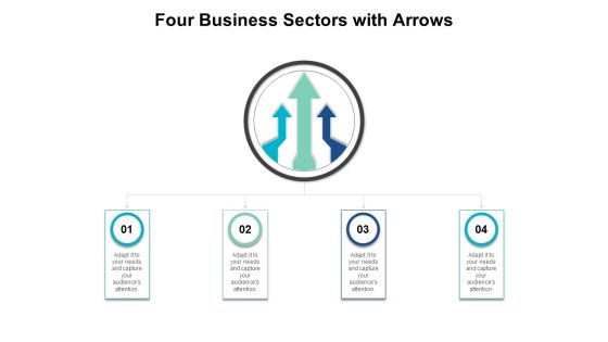 Four Business Sectors With Arrows Ppt PowerPoint Presentation Gallery Display PDF Four Business Sectors With Arrows Ppt PowerPoint Presentation Gallery Display PDF