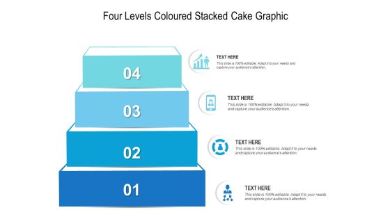 Four Levels Coloured Stacked Cake Graphic Ppt PowerPoint Presentation Infographics Designs PDF Four Levels Coloured Stacked Cake Graphic Ppt PowerPoint Presentation Infographics Designs PDF