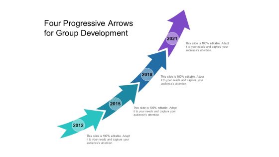 Four Progressive Arrows For Group Development Ppt PowerPoint Presentation Styles Tips PDF