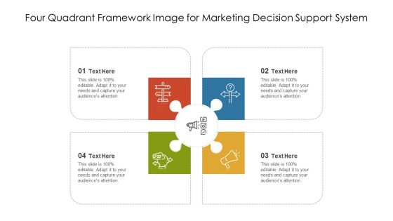 Four Quadrant Framework Image For Marketing Decision Support System Ppt PowerPoint Presentation Gallery Clipart PDF Four Quadrant Framework Image For Marketing Decision Support System Ppt PowerPoint Presentation Gallery Clipart PDF