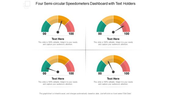 Four Semi Circular Speedometers Dashboard With Text Holders Ppt PowerPoint Presentation File Layouts