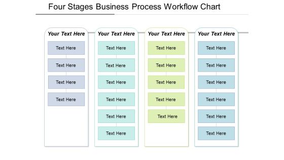 Four Stages Business Process Workflow Chart Ppt PowerPoint Presentation File Format Ideas PDF Four Stages Business Process Workflow Chart Ppt PowerPoint Presentation File Format Ideas PDF
