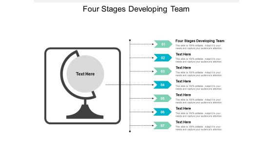 Four Stages Developing Team Ppt PowerPoint Presentation Pictures Graphics Tutorials Cpb