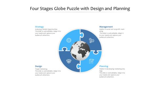 Four Stages Globe Puzzle With Design And Planning Ppt Powerpoint Presentation Ideas Graphics Pdf Four Stages Globe Puzzle With Design And Planning Ppt Powerpoint Presentation Ideas Graphics Pdf