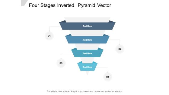 Four Stages Inverted Pyramid Vector Ppt PowerPoint Presentation Outline Show Four Stages Inverted Pyramid Vector Ppt PowerPoint Presentation Outline Show