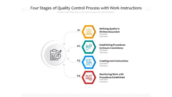 Four Stages Of Quality Control Process With Work Instructions Ppt PowerPoint Presentation Gallery Visuals PDF Four Stages Of Quality Control Process With Work Instructions Ppt PowerPoint Presentation Gallery Visuals PDF