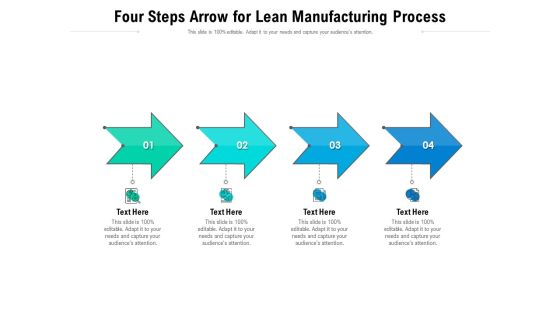 Four Steps Arrow For Lean Manufacturing Process Ppt PowerPoint Presentation Gallery Slideshow PDF Four Steps Arrow For Lean Manufacturing Process Ppt PowerPoint Presentation Gallery Slideshow PDF
