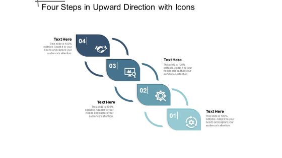 Four Steps In Upward Direction With Icons Ppt PowerPoint Presentation Model Design Ideas Four Steps In Upward Direction With Icons Ppt PowerPoint Presentation Model Design Ideas