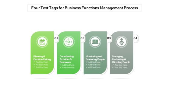 Four Text Tags For Business Functions Management Process Ppt PowerPoint Presentation Infographics Gridlines PDF Four Text Tags For Business Functions Management Process Ppt PowerPoint Presentation Infographics Gridlines PDF