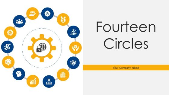 Fourteen Circles Ppt PowerPoint Presentation Complete With Slides Fourteen Circles Ppt PowerPoint Presentation Complete With Slides