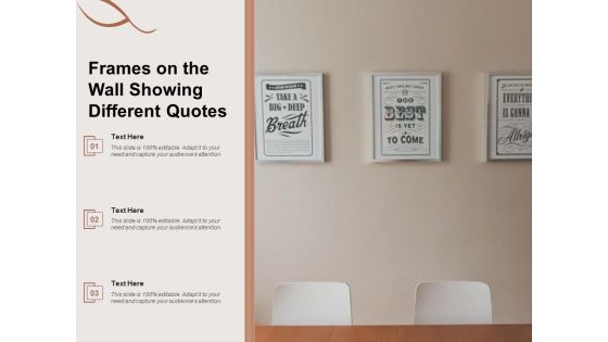Frames On The Wall Showing Different Quotes Ppt PowerPoint Presentation Layouts PDF Frames On The Wall Showing Different Quotes Ppt PowerPoint Presentation Layouts PDF