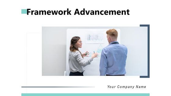 Framework Advancement Business Management Ppt PowerPoint Presentation Complete Deck Framework Advancement Business Management Ppt PowerPoint Presentation Complete Deck