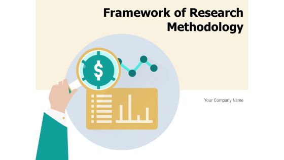 Framework Of Research Methodology Implications Research Methodology Consumer Ppt PowerPoint Presentation Complete Deck Framework Of Research Methodology Implications Research Methodology Consumer Ppt PowerPoint Presentation Complete Deck