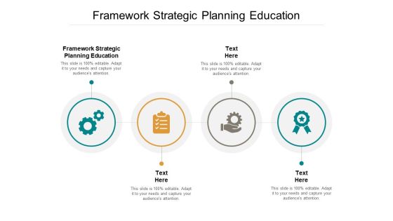 Framework Strategic Planning Education Ppt PowerPoint Presentation Layouts Visuals Cpb Framework Strategic Planning Education Ppt PowerPoint Presentation Layouts Visuals Cpb