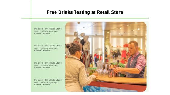 Free Drinks Testing At Retail Store Ppt PowerPoint Presentation Gallery Samples PDF Free Drinks Testing At Retail Store Ppt PowerPoint Presentation Gallery Samples PDF