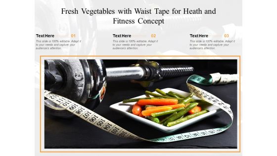 Fresh Vegetables With Waist Tape For Heath And Fitness Concept Ppt PowerPoint Presentation Layouts Layouts PDF
