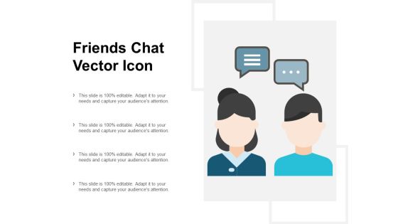 Friends Chat Vector Icon Ppt PowerPoint Presentation Ideas Outfit Friends Chat Vector Icon Ppt PowerPoint Presentation Ideas Outfit