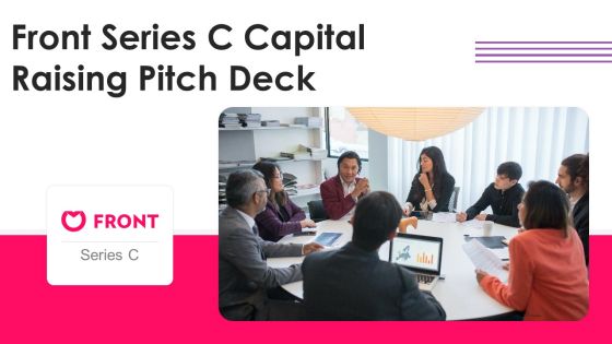 Front Series C Investor Funding Elevator Pitch Deck Ppt PowerPoint Presentation Complete Deck With Slides Front Series C Investor Funding Elevator Pitch Deck Ppt PowerPoint Presentation Complete Deck With Slides