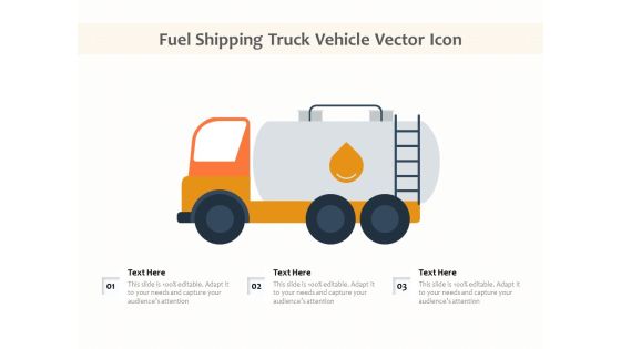 Fuel Shipping Truck Vehicle Vector Icon Ppt PowerPoint Presentation File Layouts PDF Fuel Shipping Truck Vehicle Vector Icon Ppt PowerPoint Presentation File Layouts PDF