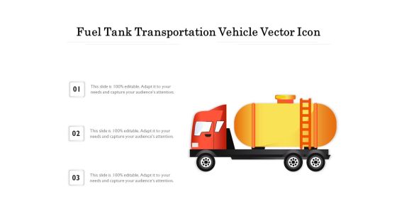 Fuel Tank Transportation Vehicle Vector Icon Ppt PowerPoint Presentation Gallery Visuals PDF