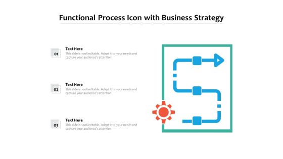 Functional Process Icon With Business Strategy Ppt PowerPoint Presentation Gallery Show PDF Functional Process Icon With Business Strategy Ppt PowerPoint Presentation Gallery Show PDF
