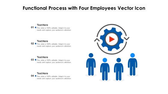 Functional Process With Four Employees Vector Icon Ppt PowerPoint Presentation Gallery Graphic Tips PDF Functional Process With Four Employees Vector Icon Ppt PowerPoint Presentation Gallery Graphic Tips PDF