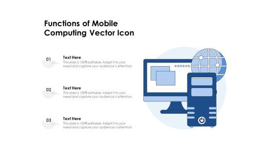 Functions Of Mobile Computing Vector Icon Ppt PowerPoint Presentation Layouts Graphics Tutorials PDF Functions Of Mobile Computing Vector Icon Ppt PowerPoint Presentation Layouts Graphics Tutorials PDF