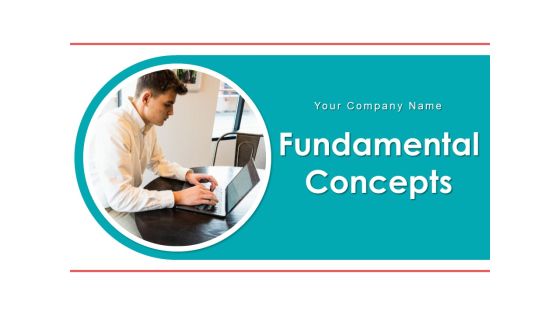Fundamental Concepts Management Leadership Ppt PowerPoint Presentation Complete Deck Fundamental Concepts Management Leadership Ppt PowerPoint Presentation Complete Deck