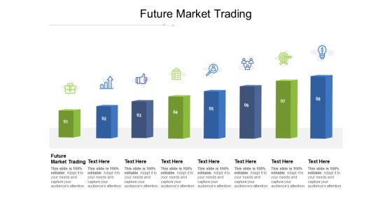 Future Market Trading Ppt PowerPoint Presentation Outline Format Cpb Pdf